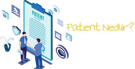 Patent Nedir? Faydalı Model Nedir?