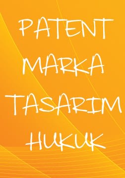 Patent Marka Tasarım Hukuk Eğitimi