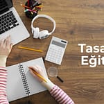 Tasarım Eğitimi